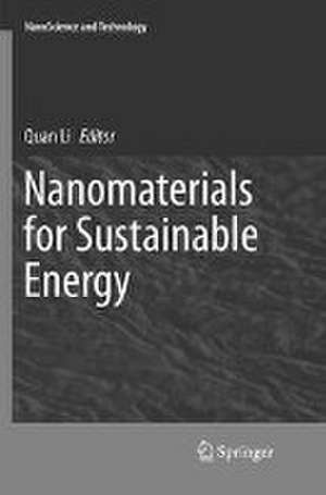 Nanomaterials for Sustainable Energy de Quan Li