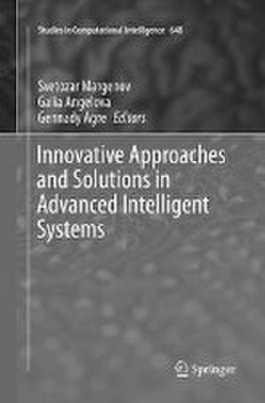 Innovative Approaches and Solutions in Advanced Intelligent Systems de Svetozar Margenov