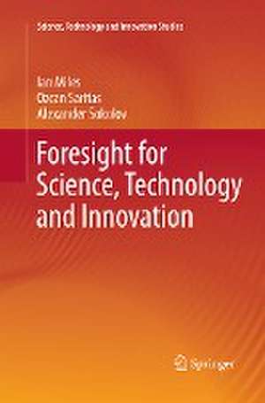 Foresight for Science, Technology and Innovation de Ian Miles