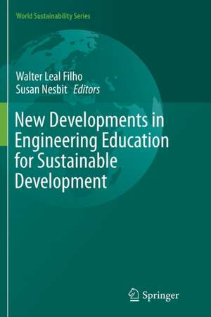 New Developments in Engineering Education for Sustainable Development de Walter Leal Filho