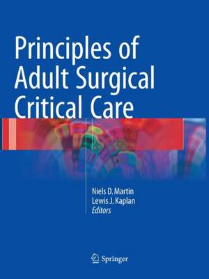 Principles of Adult Surgical Critical Care de Niels D. Martin