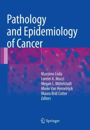 Pathology and Epidemiology of Cancer de Massimo Loda