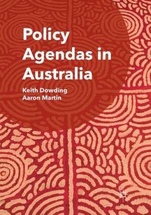 Policy Agendas in Australia de Keith Dowding