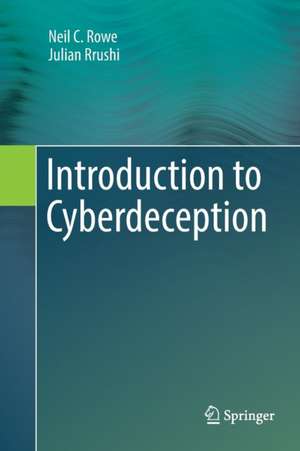 Introduction to Cyberdeception de Neil C. Rowe