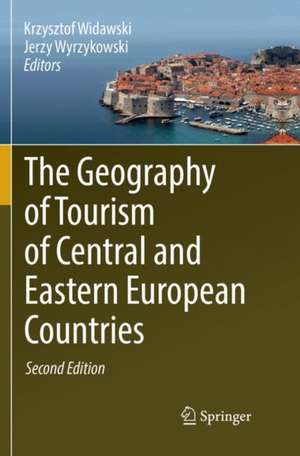 The Geography of Tourism of Central and Eastern European Countries de Krzysztof Widawski