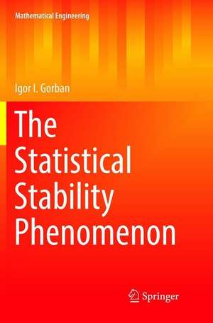The Statistical Stability Phenomenon de Igor I. Gorban
