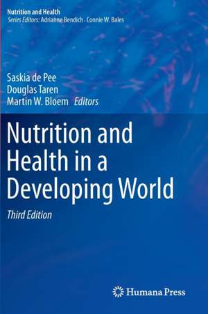 Nutrition and Health in a Developing World de Saskia de Pee