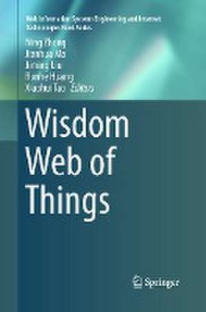 Wisdom Web of Things de Ning Zhong