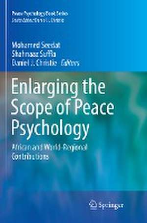 Enlarging the Scope of Peace Psychology: African and World-Regional Contributions de Mohamed Seedat