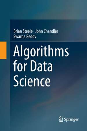 Algorithms for Data Science de Brian Steele