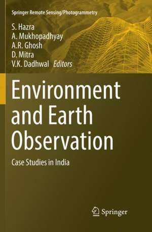 Environment and Earth Observation: Case Studies in India de S. Hazra