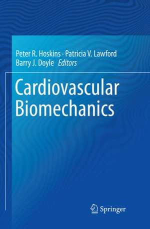 Cardiovascular Biomechanics de Peter R. Hoskins