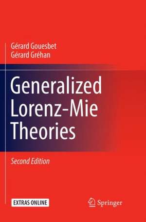 Generalized Lorenz-Mie Theories de Gérard Gouesbet