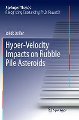 Hyper-Velocity Impacts on Rubble Pile Asteroids de Jakob Deller