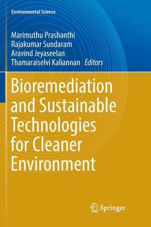 Bioremediation and Sustainable Technologies for Cleaner Environment de Marimuthu Prashanthi