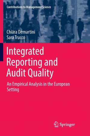 Integrated Reporting and Audit Quality: An Empirical Analysis in the European Setting de Chiara Demartini