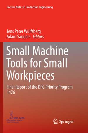 Small Machine Tools for Small Workpieces de Jens Peter Wulfsberg