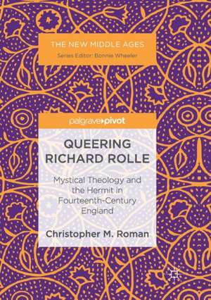 Queering Richard Rolle de Christopher M. Roman