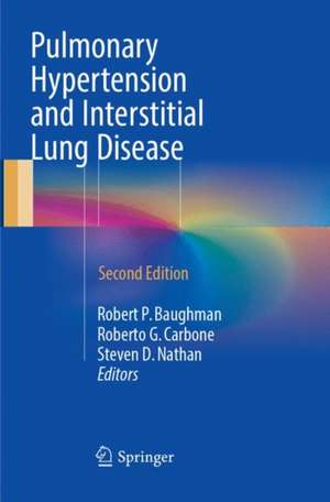 Pulmonary Hypertension and Interstitial Lung Disease de Robert P. Baughman