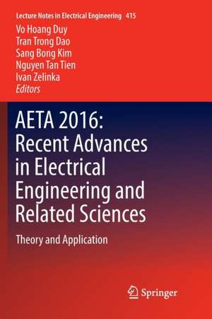 AETA 2016: Recent Advances in Electrical Engineering and Related Sciences: Theory and Application de Vo Hoang Duy