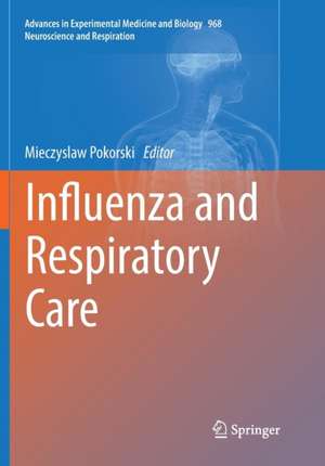 Influenza and Respiratory Care de Mieczyslaw Pokorski