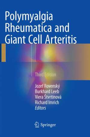 Polymyalgia Rheumatica and Giant Cell Arteritis de Jozef Rovenský