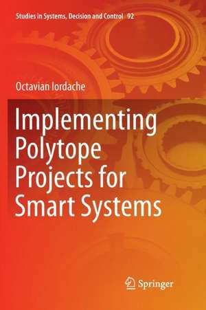 Iordache, O: Implementing Polytope Projects for Smart System