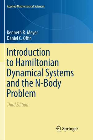 Introduction to Hamiltonian Dynamical Systems and the N-Body Problem de Kenneth R. Meyer