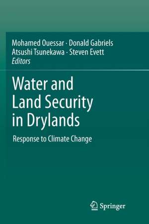 Water and Land Security in Drylands: Response to Climate Change de Mohamed Ouessar