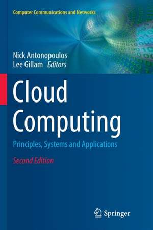Cloud Computing: Principles, Systems and Applications de Nick Antonopoulos