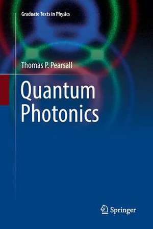 Quantum Photonics de Thomas P. Pearsall