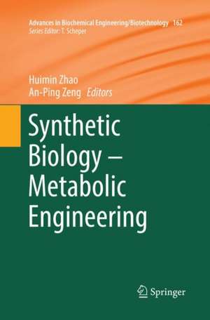 Synthetic Biology – Metabolic Engineering de Huimin Zhao