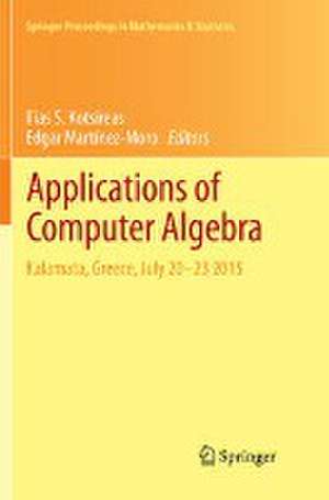 Applications of Computer Algebra: Kalamata, Greece, July 20–23 2015 de Ilias S. Kotsireas