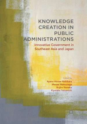 Knowledge Creation in Public Administrations de Ayano Hirose Nishihara