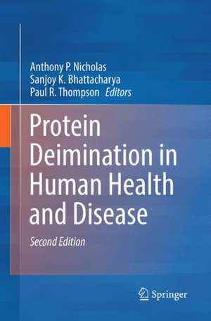 Protein Deimination in Human Health and Disease de Anthony P. Nicholas