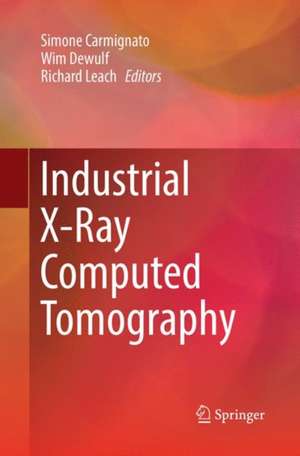 Industrial X-Ray Computed Tomography de Simone Carmignato