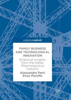 Family Business and Technological Innovation: Empirical Insights from the Italian Pharmaceutical Industry de Alessandra Perri