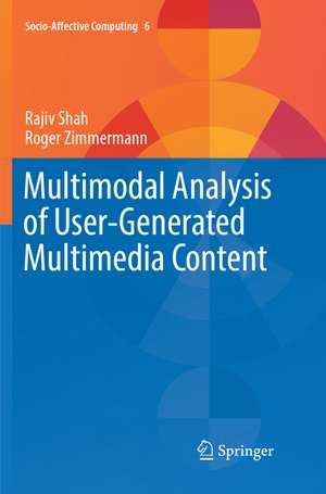 Multimodal Analysis of User-Generated Multimedia Content de Rajiv Shah