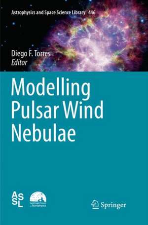 Modelling Pulsar Wind Nebulae de Diego F. Torres