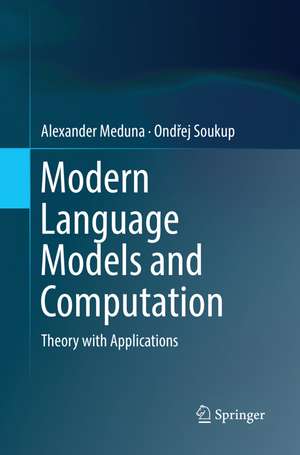 Modern Language Models and Computation de Alexander Meduna