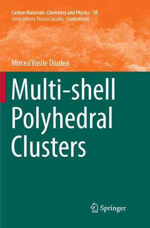 Multi-shell Polyhedral Clusters de Mircea Vasile Diudea
