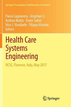 Health Care Systems Engineering: HCSE, Florence, Italy, May 2017 de Paola Cappanera