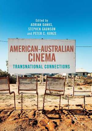 American–Australian Cinema: Transnational Connections de Adrian Danks