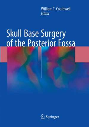 Skull Base Surgery of the Posterior Fossa de William T. Couldwell