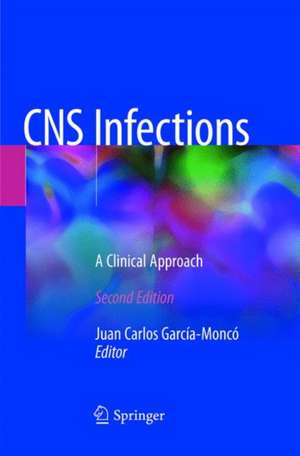 CNS Infections: A Clinical Approach de Juan Carlos García-Moncó