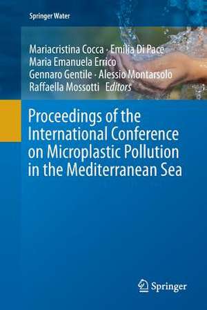 Proceedings of the International Conference on Microplastic Pollution in the Mediterranean Sea de Mariacristina Cocca