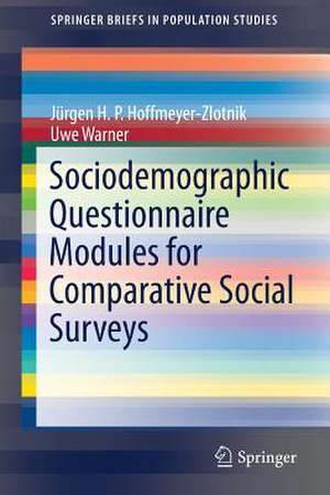 Sociodemographic Questionnaire Modules for Comparative Social Surveys de Jürgen H.P. Hoffmeyer-Zlotnik