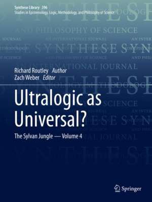 Ultralogic as Universal?: The Sylvan Jungle - Volume 4 de Richard Routley