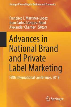 Advances in National Brand and Private Label Marketing: Fifth International Conference, 2018 de Francisco J Martínez-López