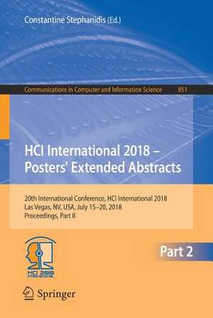 HCI International 2018 – Posters' Extended Abstracts: 20th International Conference, HCI International 2018, Las Vegas, NV, USA, July 15-20, 2018, Proceedings, Part II de Constantine Stephanidis